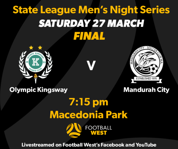 Olympic Kingsway to face Mandurah in Night Series final
