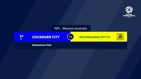 Football West NPL WA Round 2, Cockburn City Soccer Club v Rockingham City FC #FootballWest