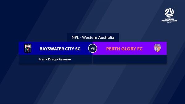 Football West NPL WA Round 3, Bayswater City Soccer Club vs Perth Glory