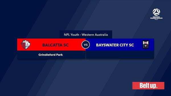 Football West NPL WA U20 Round 2, Balcatta FC v Bayswater City Soccer Club #FootballWest