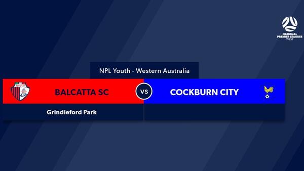 Football West NPL WA U20's Round 3, Balcatta FC vs Cockburn City Soccer Club #FootballWest