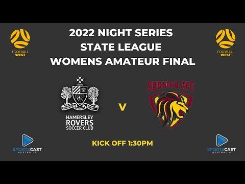 2022 Night Series State League Womens Amateur Final - Hamersley Rovers SC v Subiaco AFC
